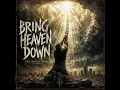 Bring Heaven Down