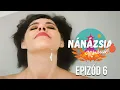 Download Lagu Na mikor kell dolgozni? Amikor jól esik... - NÁNÁZSIA 6. - 6. epizód