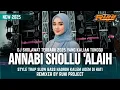 Lagu DJ SHOLAWAT ANNABI SHOLLU ALAIH - TRAP SIMPATIK HADROH SLOW BASS HOREG