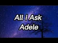Download Lagu Adele-All i Ask (lyrics)