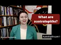 What are australopiths Australopiths