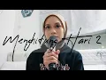 Download Lagu Menghitung Hari 2 - Anda (Covered by Wani Annuar)