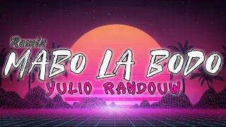 Download MABO LA BODO - Ouka x Farid Egall ( Yulio Randouw ) Remix New 2022 MP3
