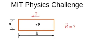 MIT Physics Problem Rectangular Current Loop Magnetic Field Electricity Magnetism