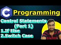 C Programming Lecture - Control Statements in C Part 1