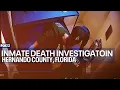 Sheriff update on inmate death in Hernando County