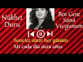 Nükhet Duru - Ben Gene Sana Vurgunum (Con Subtitulos En Español)