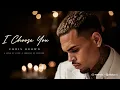 Chris Brown - I Chose You | Romantic R&B Love Song