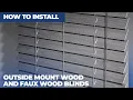 How to Install Outside Mount Wood Blinds