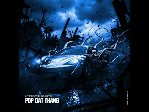 Hyperave, Basston - POP DAT THANG