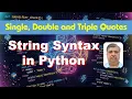 Python String Syntax Explained Single Quotes vs Double Quotes vs Triple Quotes