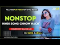 Download Lagu Hindi Song !! Nonstop Chhow Nach Dj Song Nagpuri Style Dj Remix Dj Sunil Karma New Hindi Nonstop