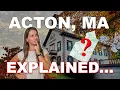 Acton MA EXPLAINED Map Tour of Acton Massachusetts Living in Boston MA Suburbs