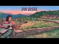 Lagu Din Bisre – Rakesh Manral ft. Arti Mudela | Produced by Tristhav | Pahadi Indie Folk 