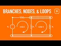 What are Branches Nodes and Loops with Series and Parallel Components Basic Electronics
