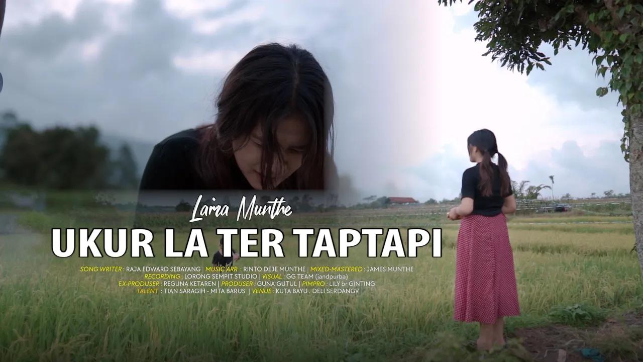 UKUR LA TER TAPTAPI - LAIRA MUNTHE | LAGU KARO TERBARU 2024 (OFFICIAL MUSIC VIDEO) UKUR LA TER TAPTAPI - LAIRA MUNTHE | LAGU KARO TERBARU 2024 (OFFICIAL MUSIC VIDEO)