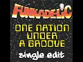 One Nation Under a Groove (Pt. 2 - 2016 Remaster - 7-inch Version)