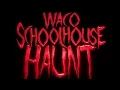 Waco School House Haunt Waco Missouri