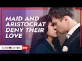 Lagu Maid And Aristocrat Deny Their Love @LoveBusterTV