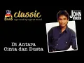 Download Lagu John Seme - Di antara Cinta Dan Dusta (Official Music Video)