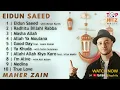Download Lagu Maher Zain Song List -  Eidun Saeed, Radhitu Billahi Rabba, Masha Allah, Allah Ya Moulana, Good Day