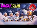 Lagu anak islami 25 menit - allahul kahfi sholawat busyro aku mau ke mekkah