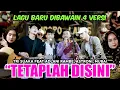 Download Lagu TETAPLAH DISINI - TRI SUAKA FEAT ADLANI RAMBE, ASTRONI, MUBAI