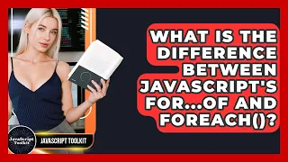 What Is The Difference Between JavaScript s For of And forEach - JavaScript Toolkit