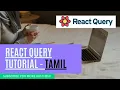 React Query Beginner Tutorial in Tamil Learn Fetching Caching Made Easy