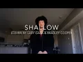 Download Lagu Shallow (cover) By Lady Gaga \u0026 Bradley Cooper