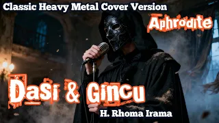 dasi dan gincu h rhoma irama classic heavy metal cover by aphrodite
