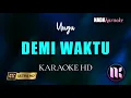 Download Lagu Demi Waktu Karaoke - Ungu