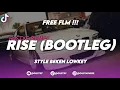 Download Lagu [ FREE FLM ] RISE (BOOTLEG) STYLE BEKEN LOWKEY x RSTURMX | GuStxf