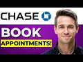 How To Book An Appointment With Chase Bank 2026