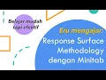 Response Surface Methodology RSM dengan Minitab