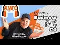 AWC Podcast - Episode 2