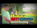 Walau Hati Menangis (Mungkin Lebih Baik Begini)  // Pance F. Pondaag // Covered By Robi Seran
