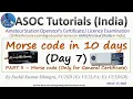 MC 07 Learn Morse Code in 10 Days Day 7 - ASOC Tutorials India