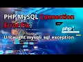 PHP MySQL Connection Error Fix Uncaught mysqli - sql