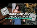Download Lagu POKOKE MOVE ON X DITINGGAL RABI || VIRAL TIKTOK 2024