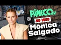 Download Lagu MÔNICA SALGADO | PÂNICO - 10/07/2025