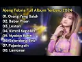Download Lagu AJENG FEBRIA FULL ALBUM - ORANG YANG SALAH - BABAR PISAN | DANGDUT KOPLO