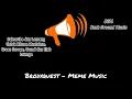BGM Brodyquest - Meme Music. Background Musik Lucu. Mentahan Musik Lucu. Backsound Exe. Musik Lucu