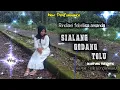 Download Lagu Sialang Godang Tolu New Performance (Kampung Tercinta) Voc:Rindiani / Karya:Cik ijir (Djirman)