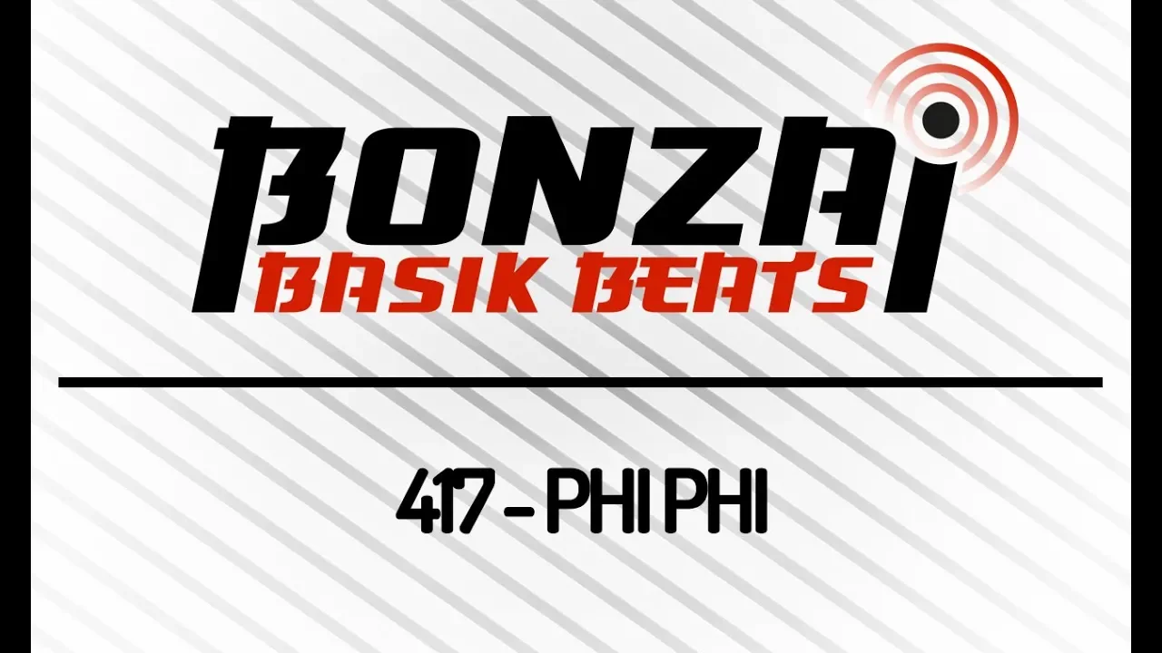 Bonzai Basik Beats #417 (Radioshow 31 August 2018 - Week 35 - mixed by Phi Phi)