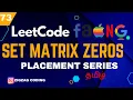 Set Matrix Zeros in tamil LeetCode MAANG Placement Series