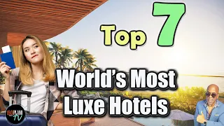World S Top 7 Random Luxury Hotels For Spring And Summer 2025 Luxury 