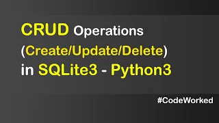 SQLite In Python - Create Update Delete Operations