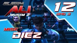 ejen ali musim 2 ep12 misi diez bahagian 3