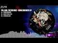 Pig, Dan, Victor Ruiz - Consciousness EP